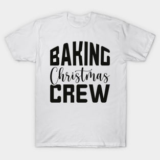 Baking Christmas Crew T-Shirt